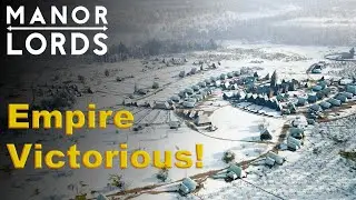 Manor Lords: Conquering the Map - Final Battles (Ep5) (Finale) (EA)