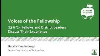 Voices of the Healthy School Food Pathway Fellowship Webinar