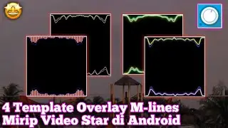 4 TEMPLATE OVERLAY M-LINES MIRIP VS DI ANDROID 💗✨