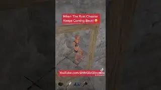 When The Rust Cheater Keeps Coming Back! 😳 
