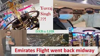 Dubai Airport: Emirates Flight back midway | Yuvraj Singh on way to Lahore | Vlog 2