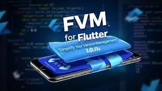 Flutter FVM ( Flutter Version Management )