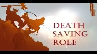 Coming MONDAY: Death Saving Role