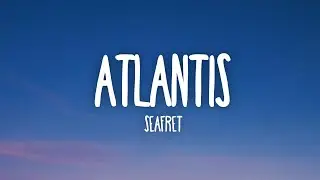 Seafret - Atlantis (Lyrics)