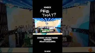 240830 | MUSIC BANK WINNER, See That? by #NMIXX, 2nd win #SeeThat2ndWin #NMIXX7thWin