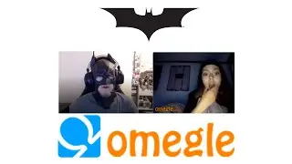 Batman VS Omegle