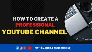 How To Create A Professional YouTube Channel (2021 For Beginner’s Guide) Urdu/Hindi