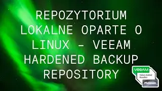 Repozytorium lokalne oparte o Linux – Veeam Hardened Backup Repository – Linux