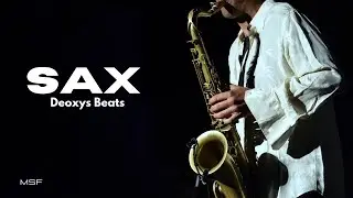 🎶 Sax by Deoxys Beats 🎵 【No Copyright ©️ Music】⚡🔥  🎹 FREE!!!