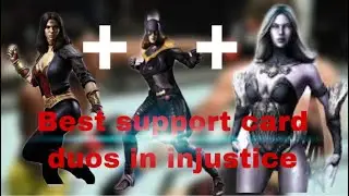 INJUSTICE MOBILE | TOP 4 BEST SUPPORT CARD DUOS IN THE GAME | PLUS SINGULAR HONOURABLE MENTIONS