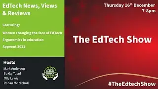 Women in #edtech, Appvent calendar and ergonomics in education  - The Edtech Show #EP4
