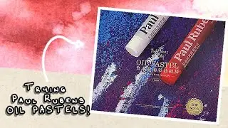 TRYING OIL PASTELS | Paul Rubens FIRST Impressions