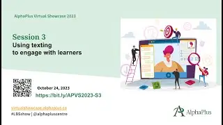 AP Virtual Showcase 2023: S3 - Using texting to engage with learners