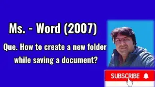 How to create a new folder while saving a document | Ms.-Word (2007) | The S N Computer Academy