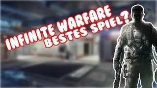 INFINITE WARFARE! BESTES SPIEL?