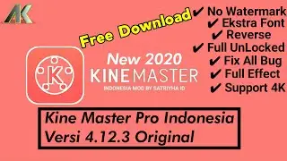 KINE MASTER PRO TERBARU 2020 VERSI 4.12.3 ORIGINAL INDONESIA | Kine Master Mod 2020