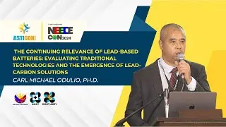 The Continuing Relevance of Lead-Based Batteries | Carl Michael Odulio, Ph.D. | NEECECON 2024