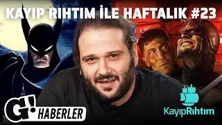 SKELETON CREW, DAREDEVIL: BORN AGAIN, BATMAN: CAPED CRUSADER - Kayıp Rıhtım ile Haftalık #23