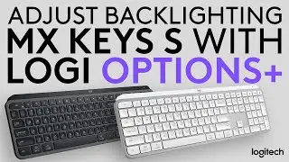 How to adjust the backlighting of MX Keys S Keyboard using Logi Options+