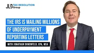 The IRS is Mailing Millions of Underpayment Reporting Letters