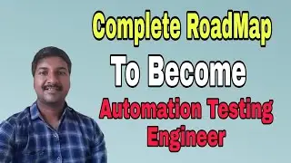 Test Automation Engineer - Complete Roadmap (Telugu)