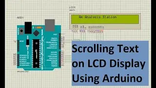 How to Scrolling Text on LCD Display Using Arduino || Text Scrolling || Am Analysis Station