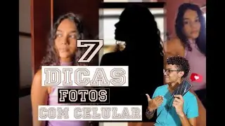 DICAS PARA FOTOS BOAS  COM O CELULAR