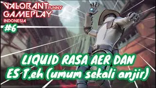 MAEN VALORANT MALAH BAHAS LIQUID VAPE | AWAS SENJATAMU TER BETAK #valorantindonesia