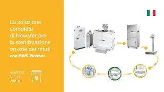La soluzione completa di Newster per la sterilizzazione on-site dei rifiuti- con BWS