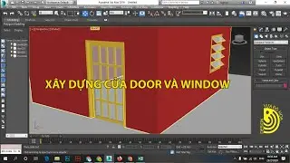 Dựng cửa Door và AwningWindow trong 3Ds Max #dohoamaytinh #thietkedohoa