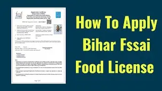 How To Apply Bihar Food License | How To Apply Bihar Food License Online | Bihar Food License