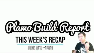 [PILOT] This Weeks's Recap! June 8th ~14th