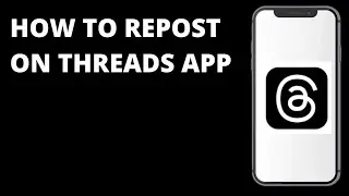 How To Repost On Threads App