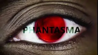Phantasma Series Intro