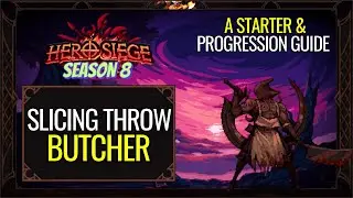 Slicing Throw Butcher - Starter & Progression Guide | Hero Siege Season 8