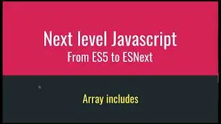 12  Array includes | Next Level Javascript in Bangla | From ES5 to ESNext | বাংলা