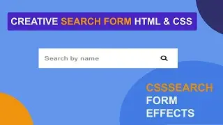 How To Make An  Creative Website Search Form Effects Using HTML CSS And JS | Search Button Effects