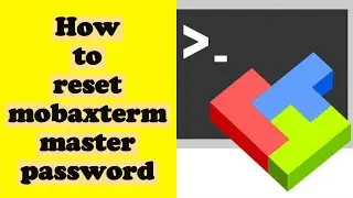 How to reset mobaxterm master password | Download reset master password mobaxterm 