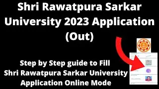 Shri Rawatpura Sarkar University 2023 Application (Started)- How to Fill Application Form