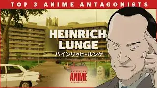 Heinrich Lunge from Monster | Sam's Top 3 Antagonists | Part 3