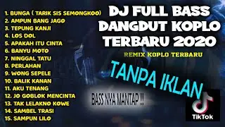 DJ TERBARU DANGDUT KOPLO FULL BASS ( TARIK SIS SEMONGKO)