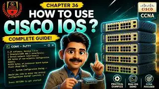 How to Use Cisco IOS? | Cisco IOS Tutorials | CCNA 200-301