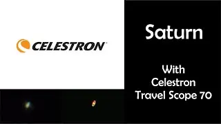 Saturn through Celestron Travel Scope 70