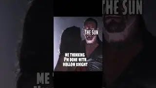 Finishing Hollow Knight Be Like...