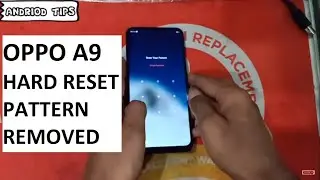 Oppo A9 Hard Reset Pattern remove.