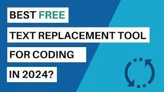 Best FREE Text Replacement Tool For Developers in 2024?