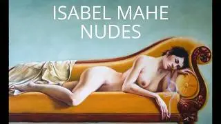 ISABEL MAHE - NUDES / 2014-2017
