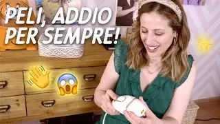 PELI, ADDIO PER SEMPRE! 👋🏻 LA MIA ESPERIENZA CON LA LUCE PULSATA A CASA