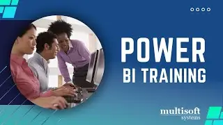 Power BI for Data Analysts: A Practical Guide | Multisoft Systems