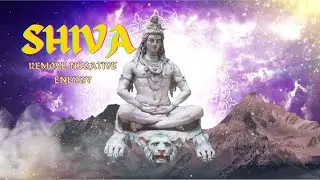 Powerful Shiva Mantra to remove negative energy, Shiva Meditation, Om namah shivaya